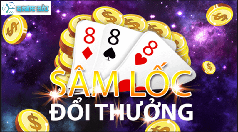 Sâm Lốc – Hướng dẫn chơi game bài Sâm Lốc từ A – Z