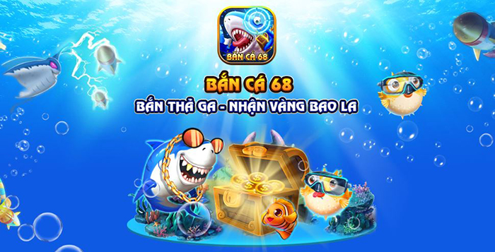 Banca68.Club – Bắn cá thả ga, nhận vàng bao la